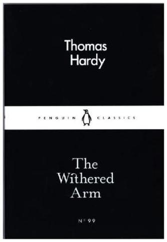 The Withered Arm. Der verdorrte Arm, englische Ausgabe The Withered Arm. Der verdorrte Arm, englische Ausgabe