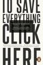To Save Everything, Click Here. Smarte neue Welt, englische Ausgabe