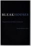 Bleak Houses