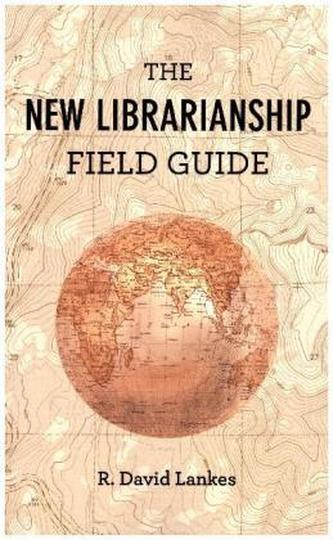 New Librarianship Field Guide