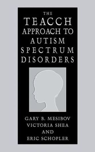 The Teacch Approach to Autism Spectrum Disorders