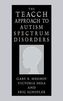 The Teacch Approach to Autism Spectrum Disorders
