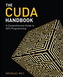The CUDA Handbook