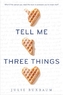 Tell Me Three Things