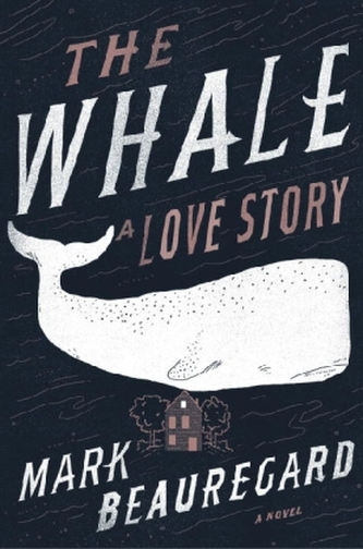 The Whale: A Love Story The Whale: A Love Story