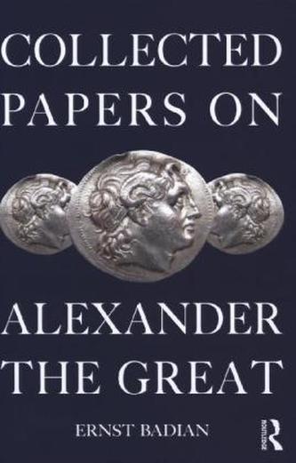 Collected Papers on Alexander the Great