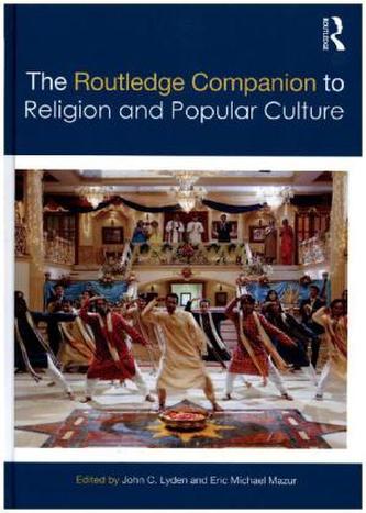 The Routledge Companion to Religion and Popular Culture