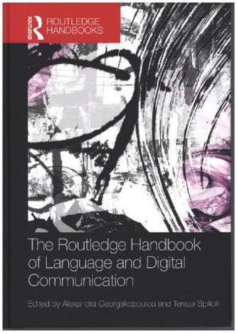 The Routledge Handbook of Language and Digital Communication