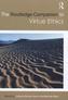 The Routledge Companion to Virtue Ethics