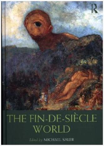 The Fin-de-Siècle World