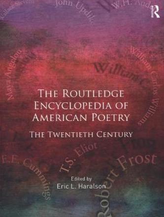 The Routledge Encyclopedia of American Poetry