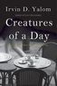 Creatures of a Day. Denn alles ist vergänglich, englische Ausgabe