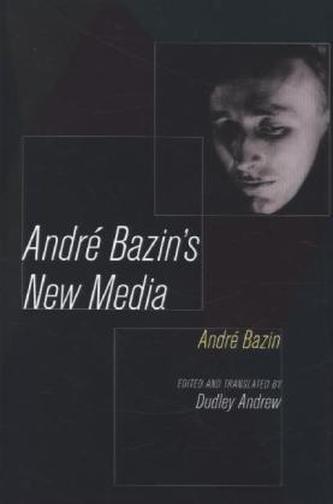 Andre Bazin's New Media
