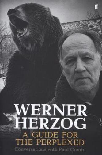 Werner Herzog - A Guide for the Perplexed