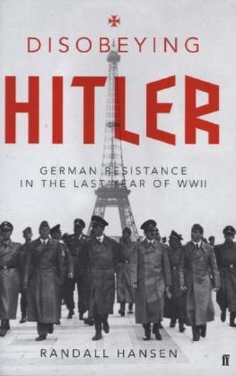 Disobeying Hitler