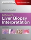 Scheuer's Liver Biopsy Interpretation