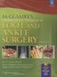 McGlamry's Comprehensive Textbook of Foot and Ankle Surgery, 2 Vols.