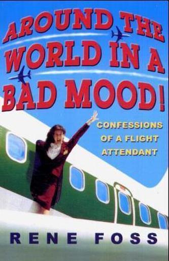 Around the World in a Bad Mood!