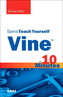 Vine in 10 Minutes