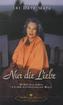 Nur die Liebe