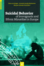 Suicidal Behavior of Immigrants and Ethnic Minorities in Europe