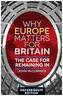 Why Europe Matters for Britain