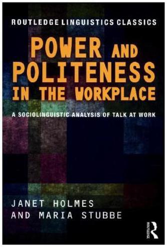 Power and Politeness in the Workplace