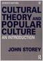 Cultural Theory and Popular Culture