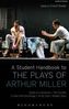 A Student Handbook to the Plays of Arthur Miller