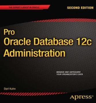 Pro Oracle Database 12c Administration