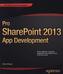Pro SharePoint 2013 App Development