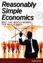 Reasonably Simple Economics