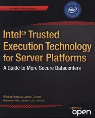 Intel Trusted Execution Technology for Server Platforms