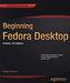 Beginning Fedora Desktop