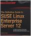 The Definitive Guide to SUSE Linux Enterprise Server 12