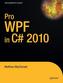 Pro WPF in C sharp 2010