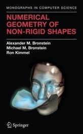 Numerical Geometry of Non-Rigid Shapes
