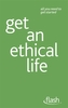Get an ethical life