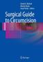 Surgical Guide to Circumcision