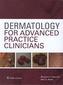 Dermatology for Advanced Practice Clinicians