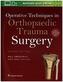 Operative Techniques in Orthopaedic Trauma Surgery