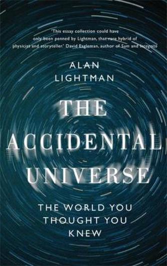 The Accidental Universe