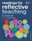 Readings for Reflective Teaching in Schools