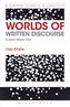 Worlds of Written Discourse