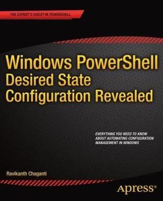 Windows PowerShell Desired State Configuration Revealed