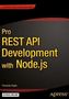 Pro REST API Development with Node.js