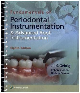 Fundamentals of Periodontal Instrumentation and Advanced Root Instrumentation