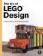 The Art of LEGO® Design
