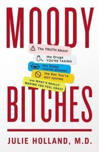 Moody Bitches
