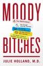 Moody Bitches